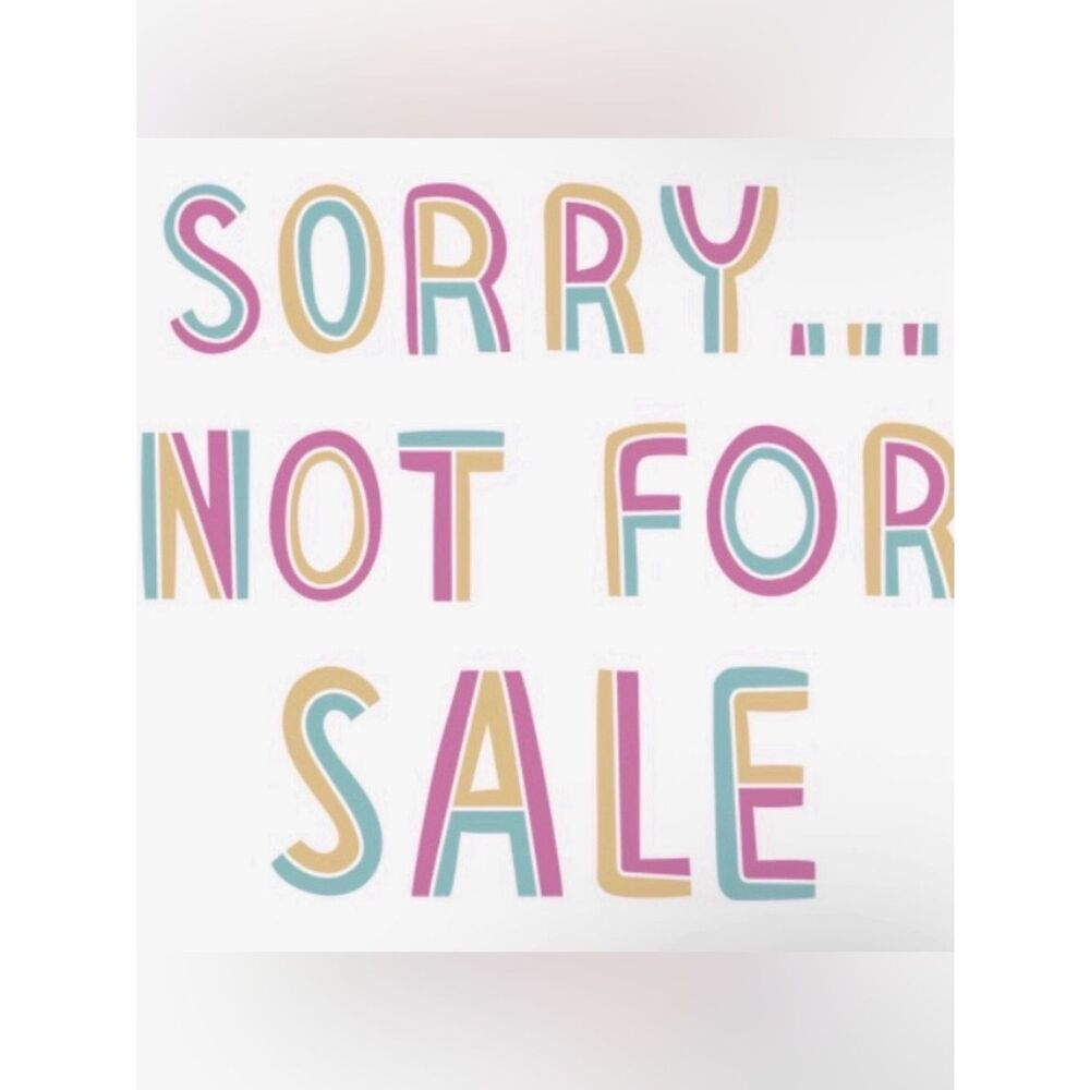 Sorry, not for sale